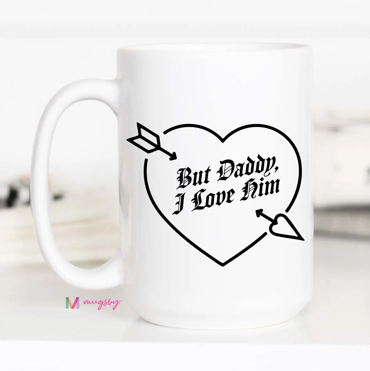 Mugsby But Daddy I Love Him krus 325 ml hvid