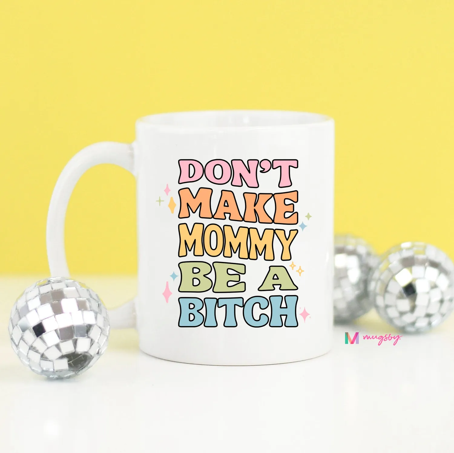 Mugsby Dont Make Mommy kop 325 ml sjov