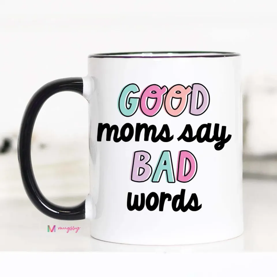 Mugsby Good Moms Say Bad Words krus hvid 325 ml