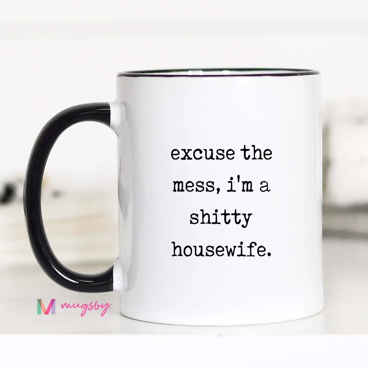 Mugsby Excuse The Mess kaffekrus 325 ml hvid sjov