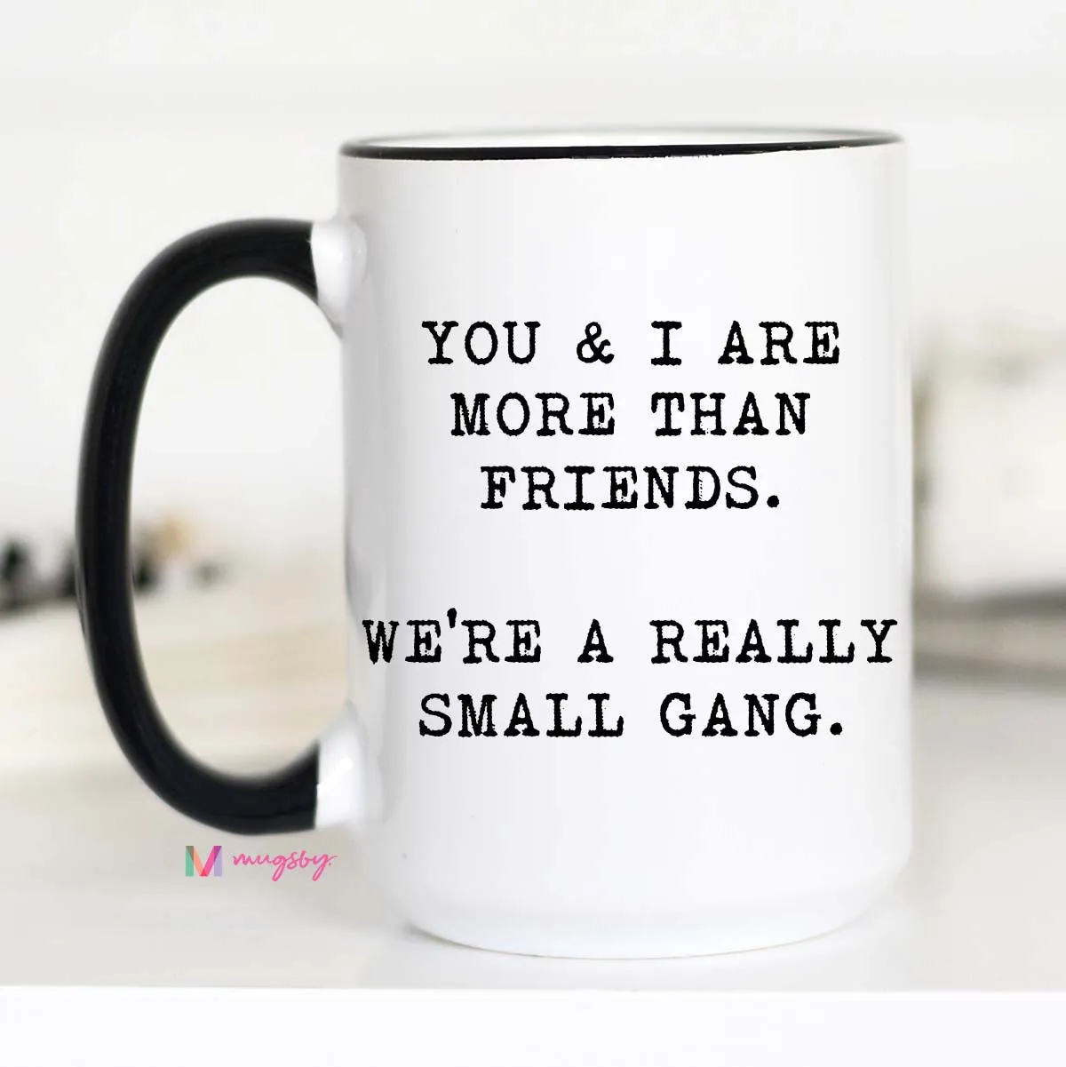 Mugsby You and I Are More Than Friends krus hvid 325 ml sjov