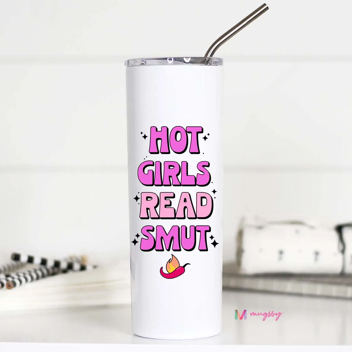Mugsby Hot Girls Read Smut tumbler 591 ml