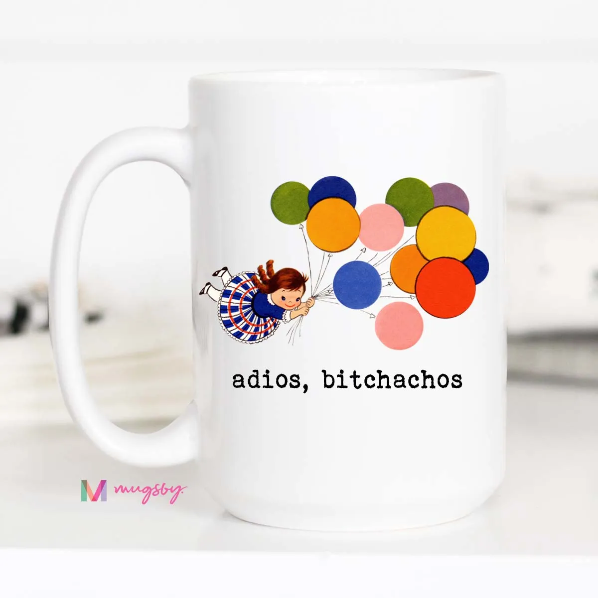 Mugsby Adios Bitchachos krus 325 ml hvid