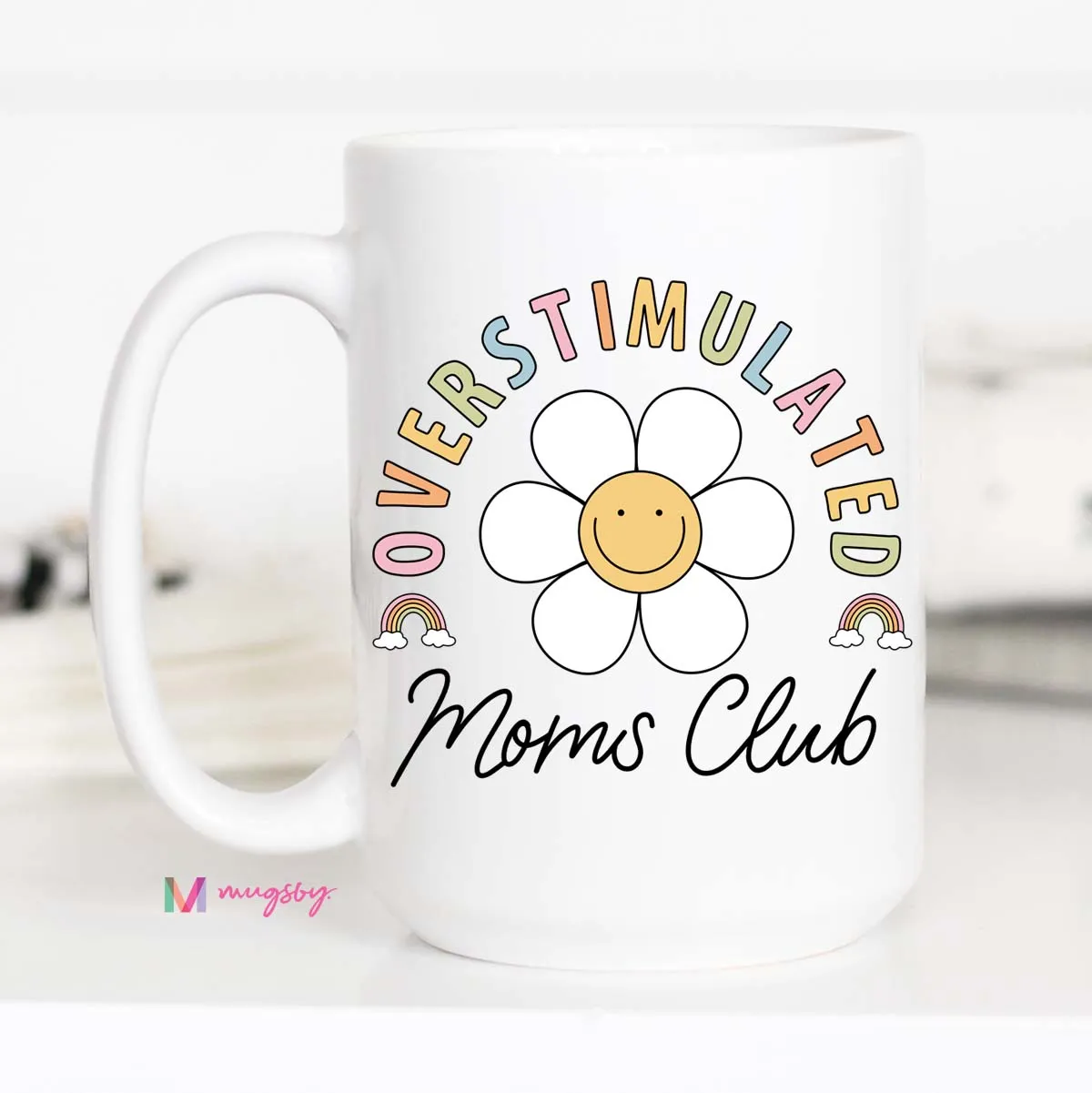Mugsby Overstimulated Mom's Club krus 11 oz hvid