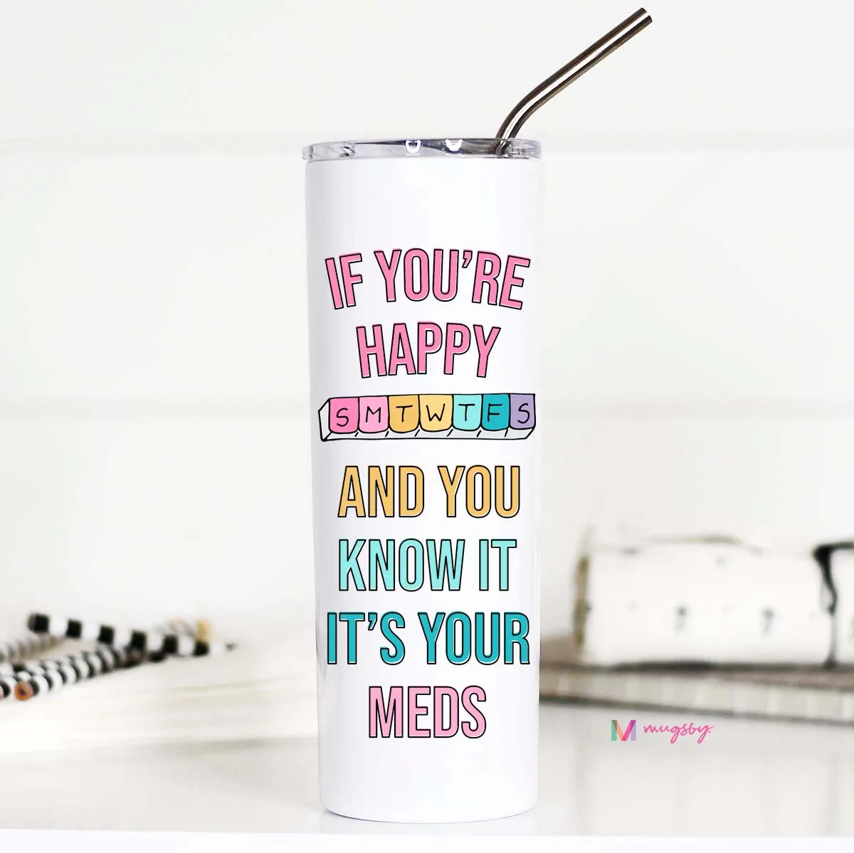 Mugsby If You're Happy It's Your Meds termokop 591 ml