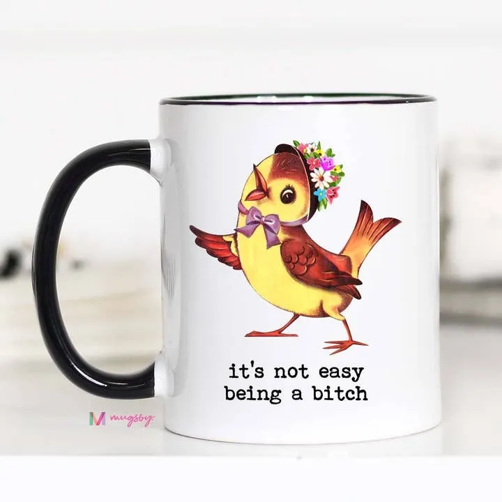 Mugsby It's Not Easy Being a Bitch kop 11 oz hvid sjov