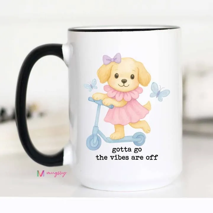 Mugsby Gotta Go Vibes Off krus 11 oz hvid sjov hund