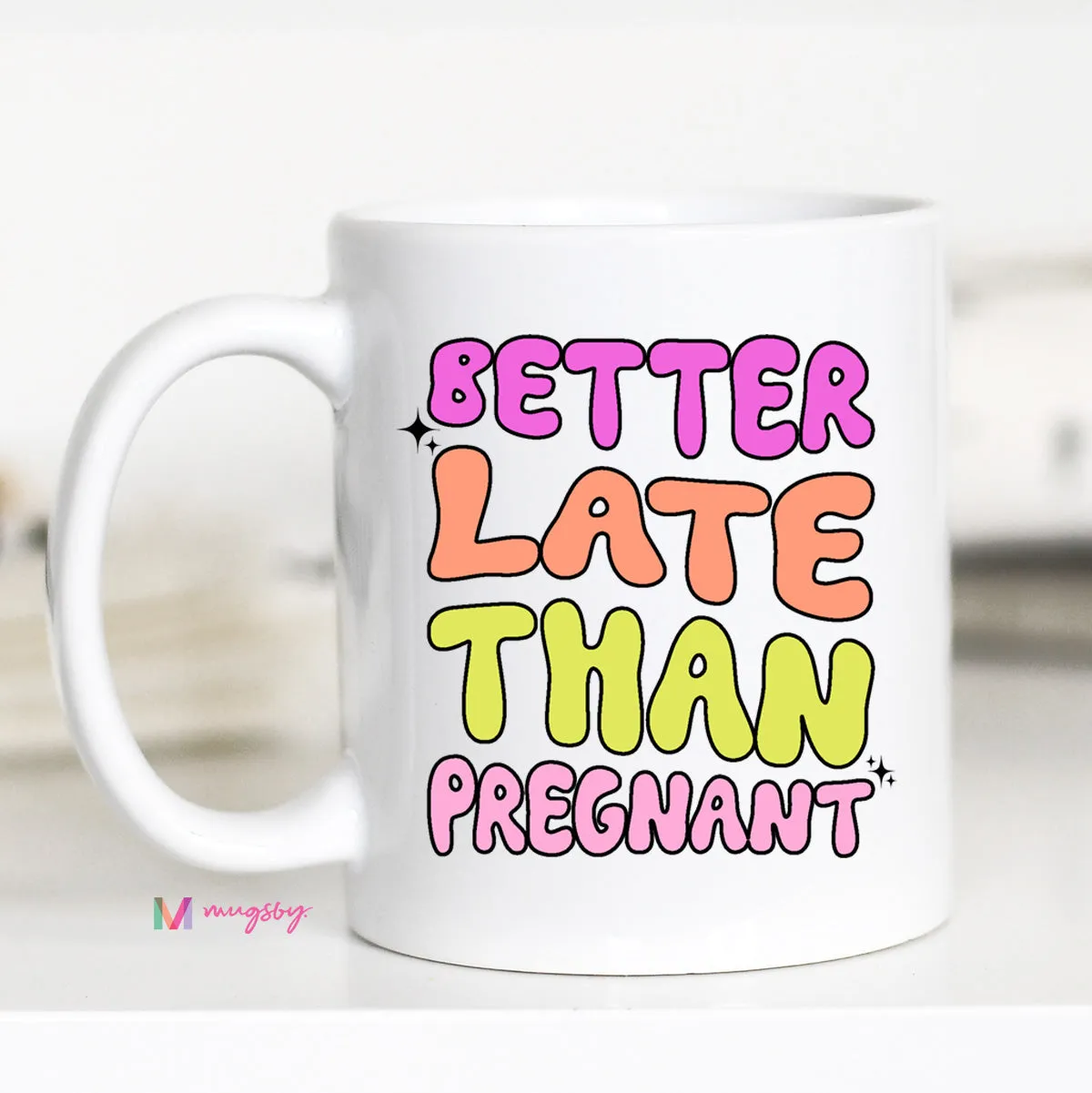 Mugsby Better Late Than Pregnant krus 325 ml hvid