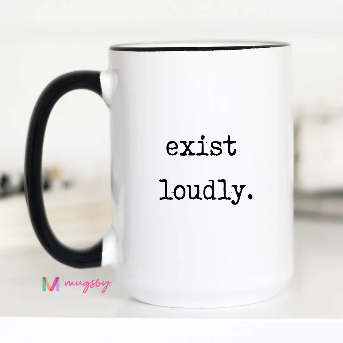 Mugsby Exist Loudly kaffekrus 325 ml hvid citat