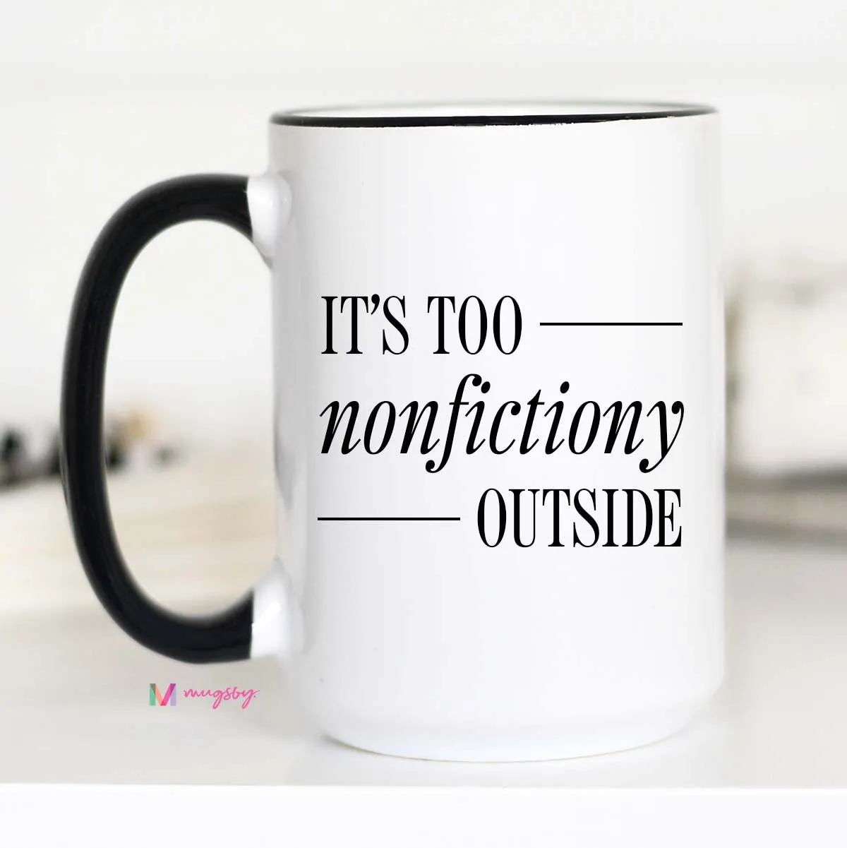 Mugsby Too Nonfictiony Krus hvid 325 ml sjov