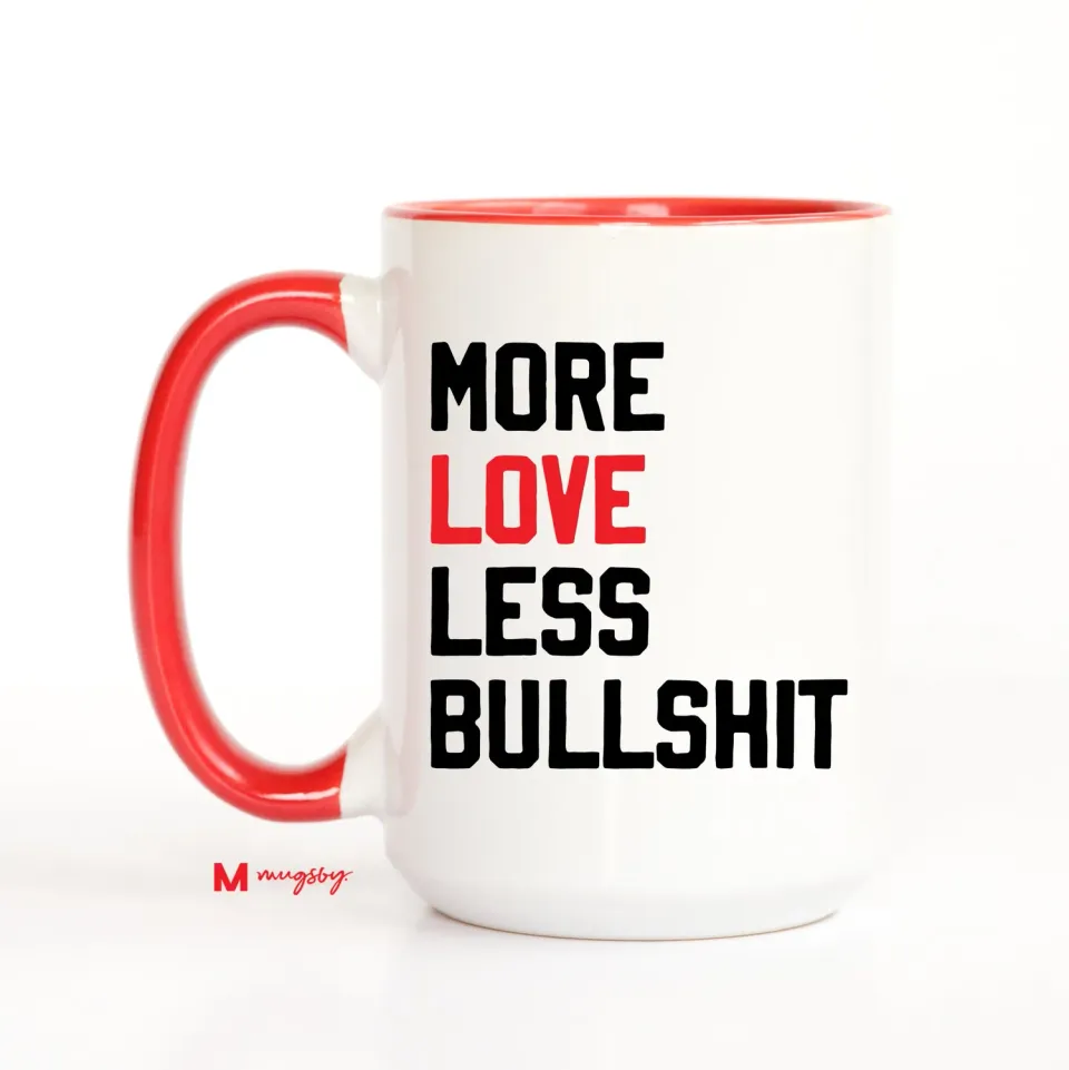 Mugsby More Love Less Bullshit krus 325 ml