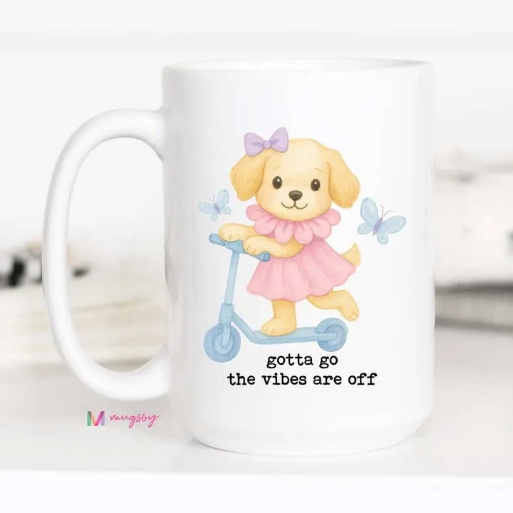 Mugsby Gotta Go Vibes Off krus 11 oz hvid sjov hund