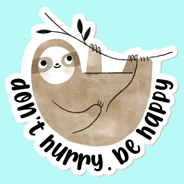 Mugsby Don't Hurry Be Happy klistermærke vinyl dovendyr
