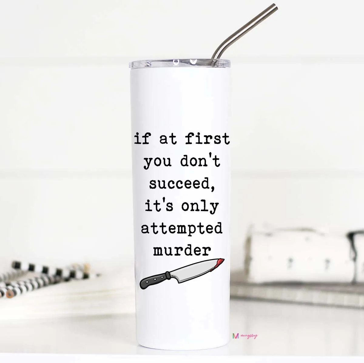 Mugsby Attempted Murder tumbler 591 ml sort humor