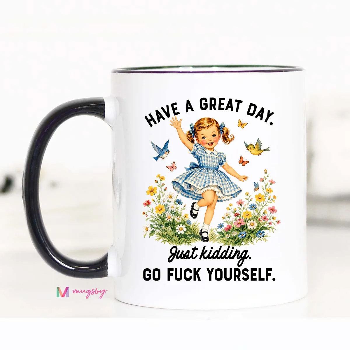 Mugsby Have a Great Day Just Kidding krus 325 ml sarkastisk
