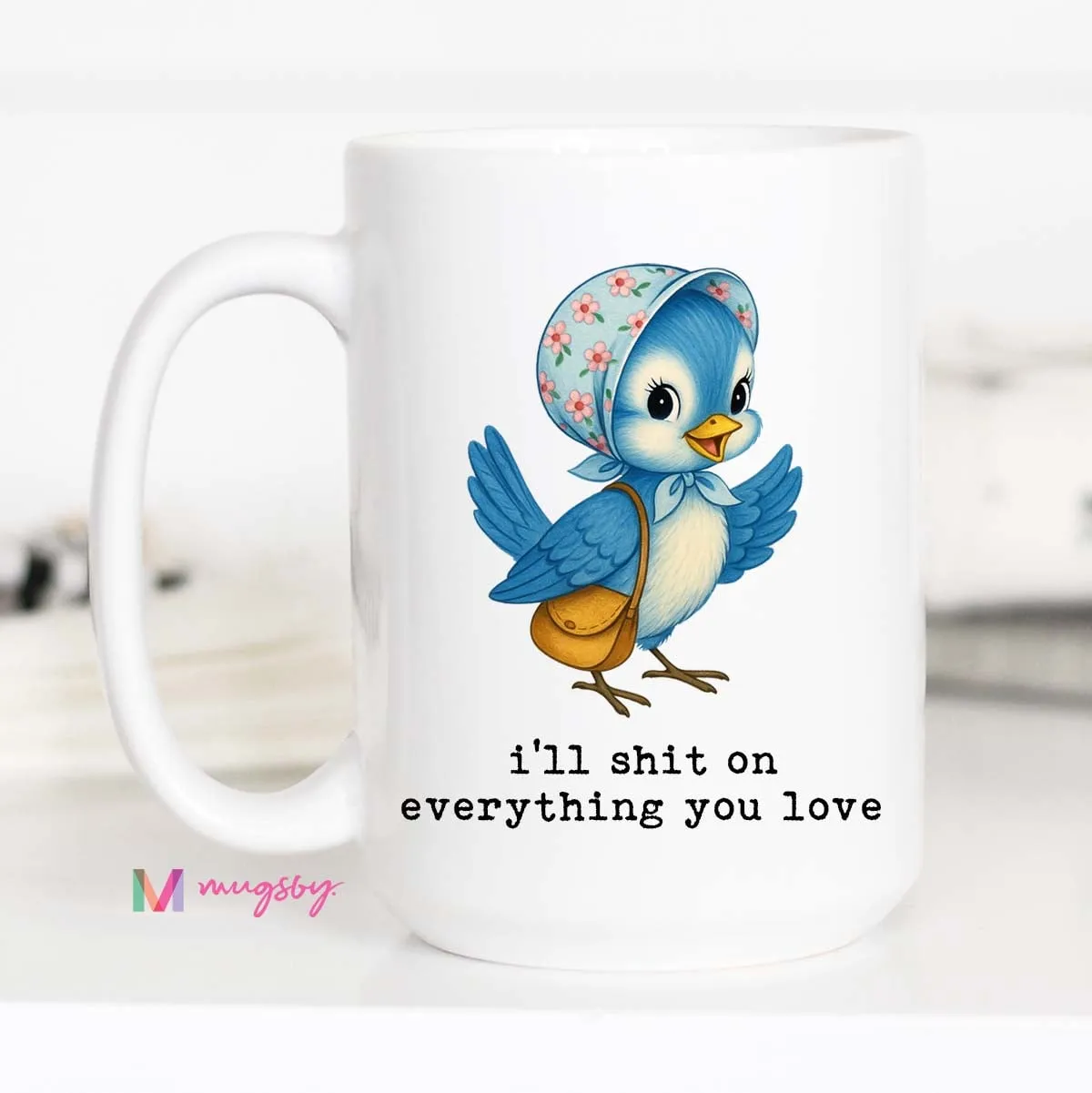 Mugsby I'll Shit On Everything kop hvid 325 ml sjov