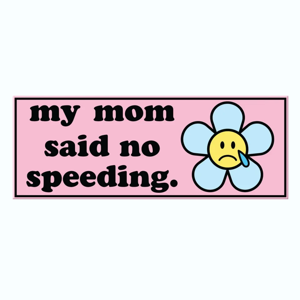 Mugsby My Mom Said No Speeding krus 325 ml sjov tekst