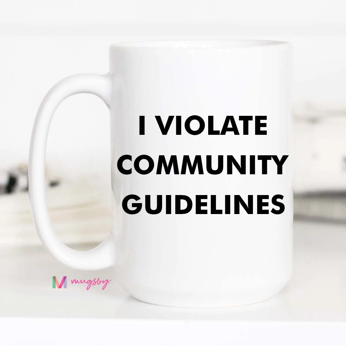 Mugsby Violate Guidelines krus 325 ml hvid meme