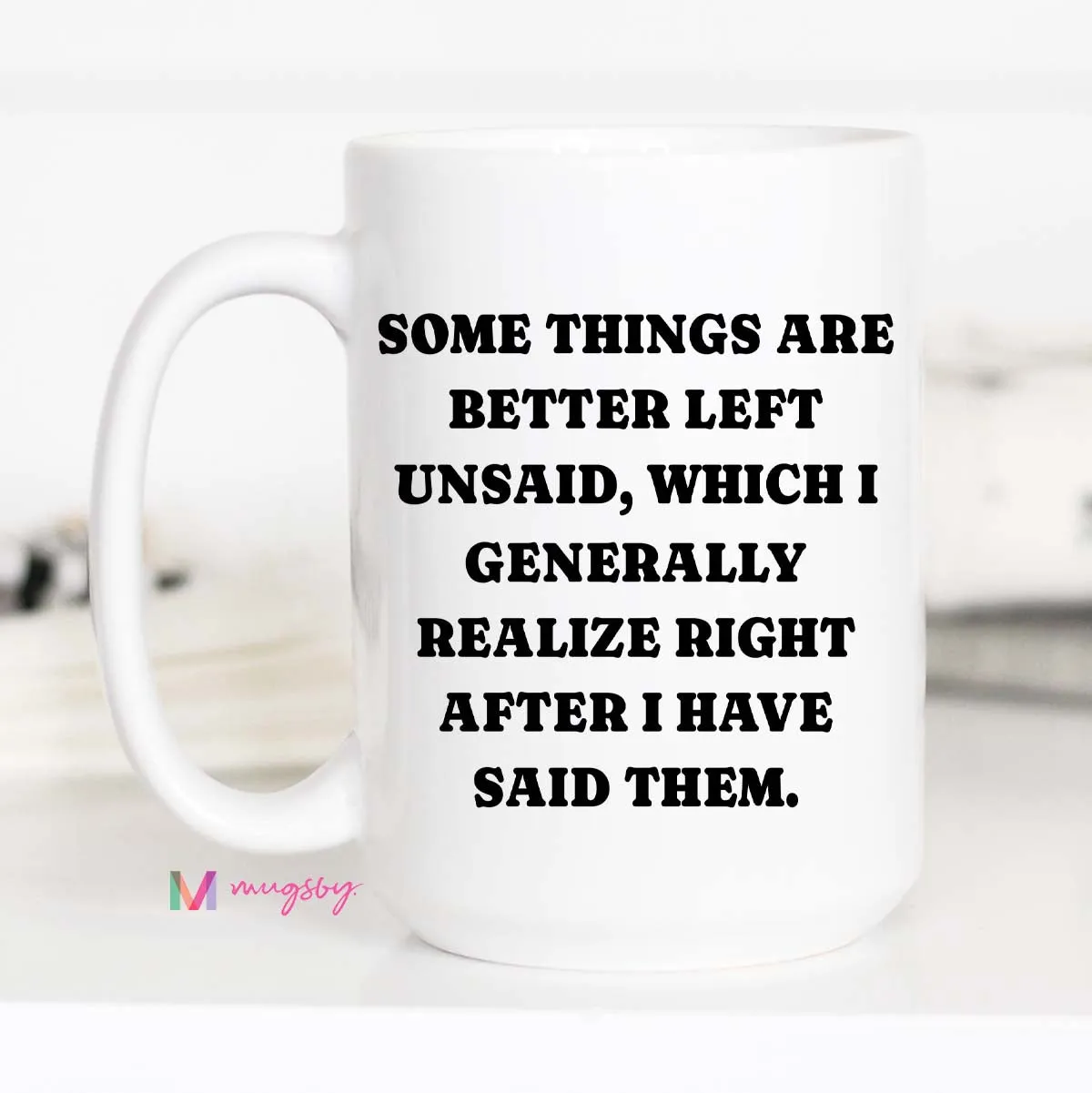 Mugsby Some Things Are Better Left Unsaid kop 325 ml sjov