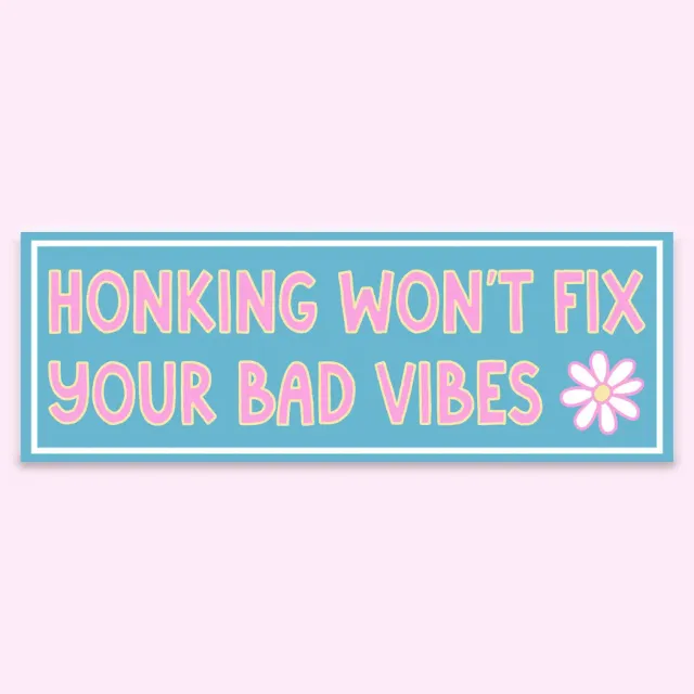 Mugsby Honking Won't Fix Your Bad Vibes klistermærke vinyl