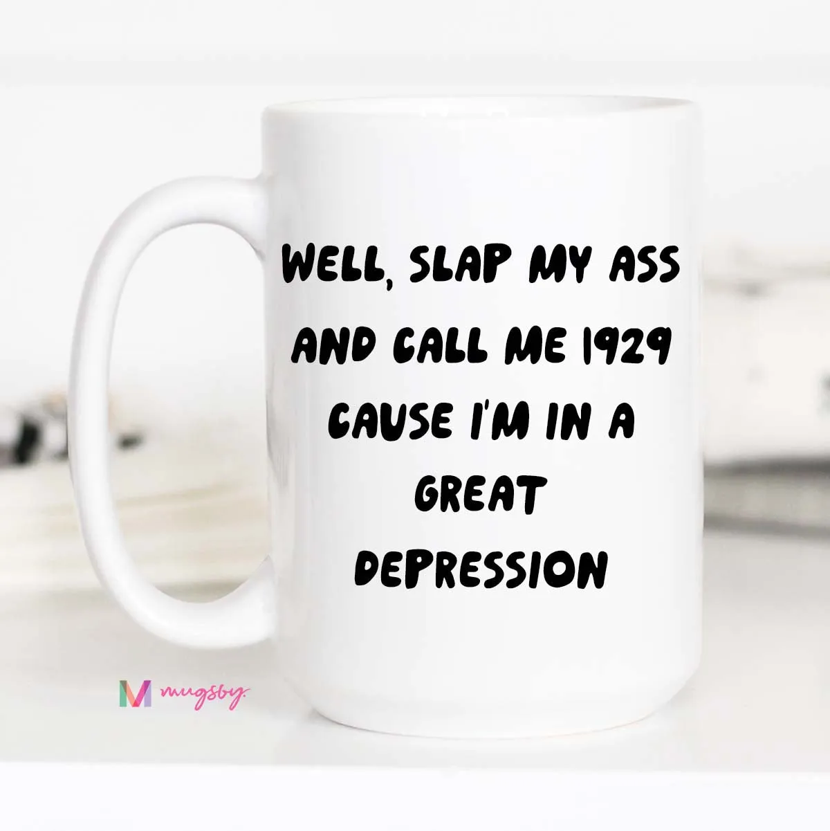 Mugsby Great Depression krus hvid 11 oz sort humor