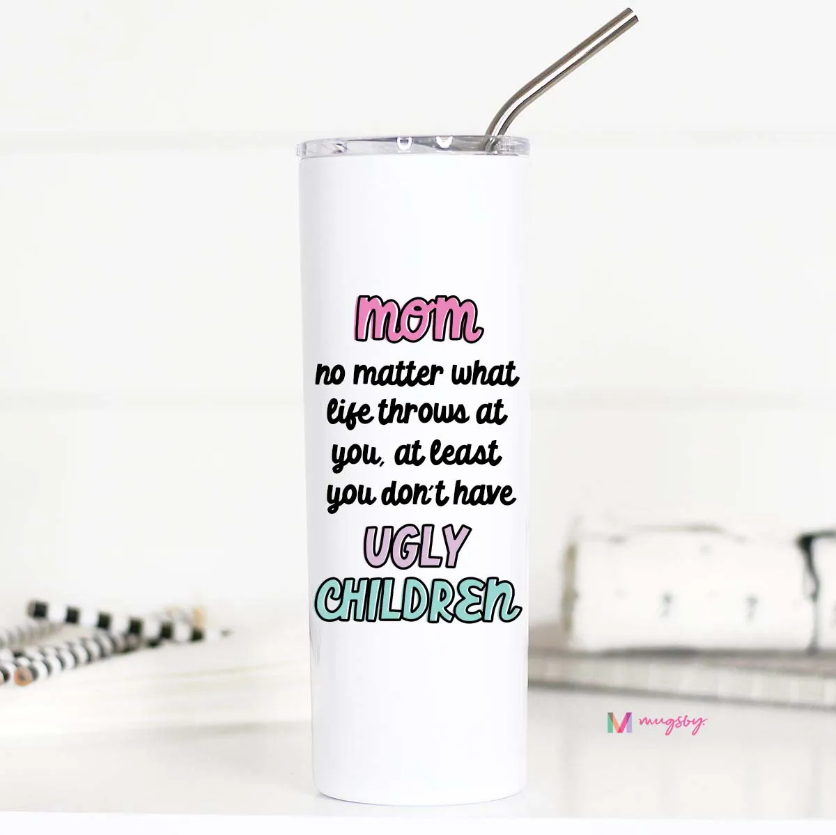 Mugsby Mom Ugly Children termokop 20 oz sjov