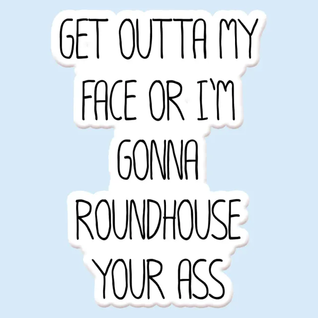 Mugsby Get Out of My Face sticker vinyl sjov