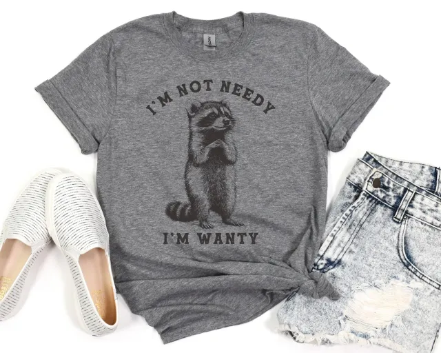 Mugsby I'm Not Needy I'm Wanty Raccoon t-shirt unisex bomuld