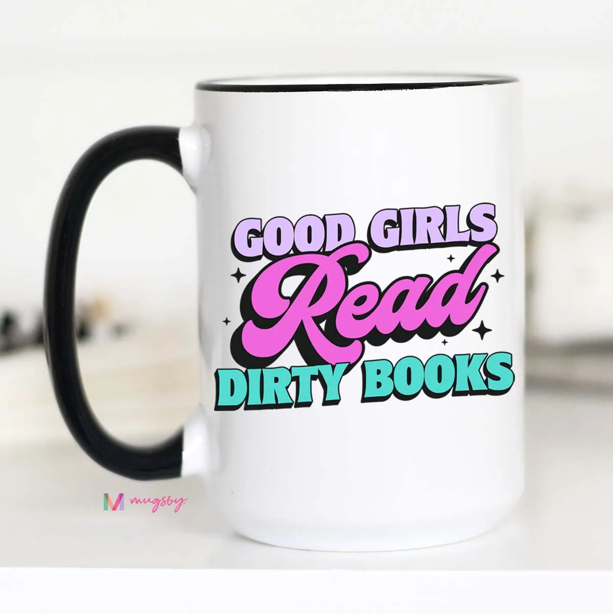 Mugsby Good Girls Read Dirty Books kop 11 oz hvid