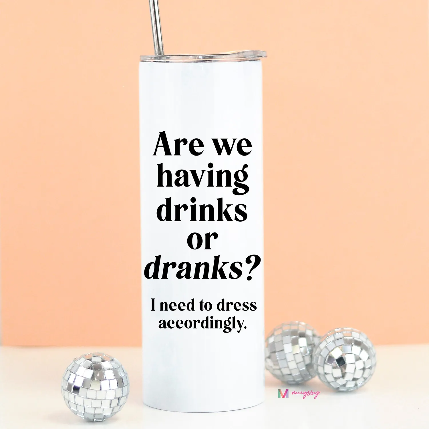 Mugsby Are We Having Drinks or Dranks termokrus 20 oz isoleret