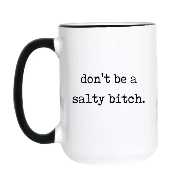Mugsby Don't Be a Salty Bitch krus hvid 325 ml sjov