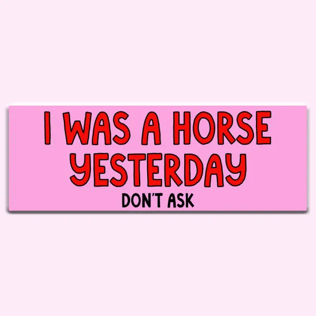 Mugsby I Was a Horse Yesterday klistermærke bil